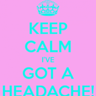 Hoofdpijn , nee dank u